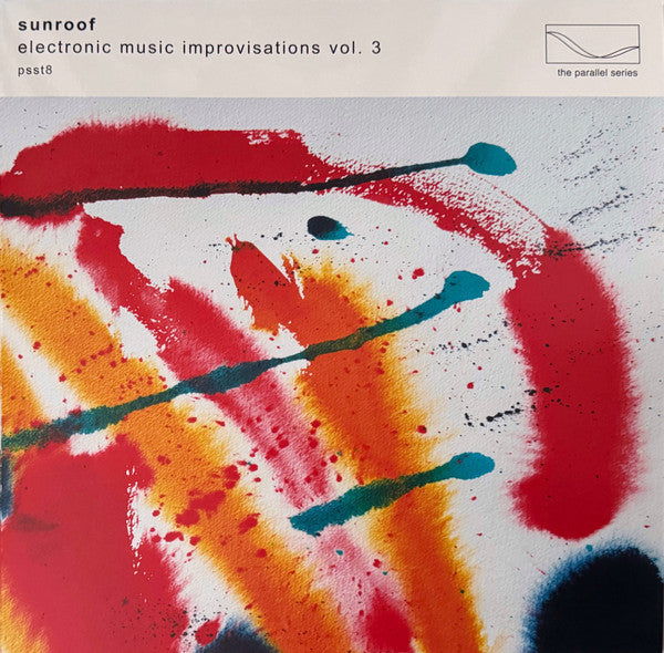 Sunroof- Electronic Music Improvisations, Vol. 3 { VINYL LP }