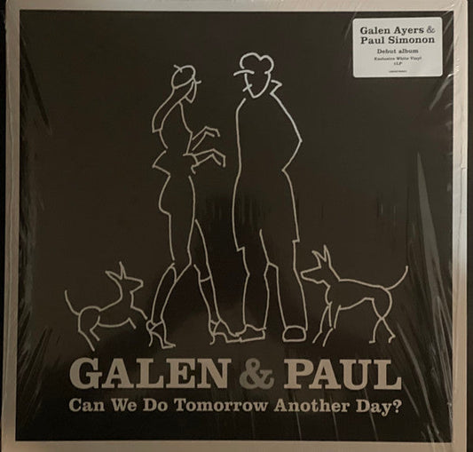 Galen & Paul- Can We Do Tomorrow Another Day [Colored Vinyl] (Wht) (Auto) { VINYL LP }
