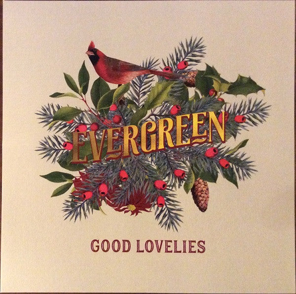 The Good Lovelies- Evergreen { VINYL LP }