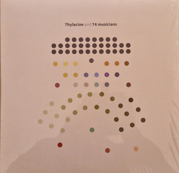 Thylacine- Thylacine & 74 Musicians { VINYL LP }