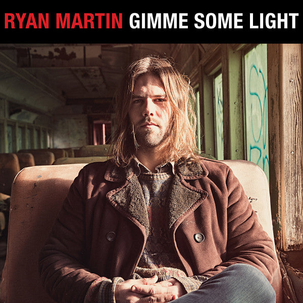 Ryan Martin- Gimme Some Light { VINYL LP }