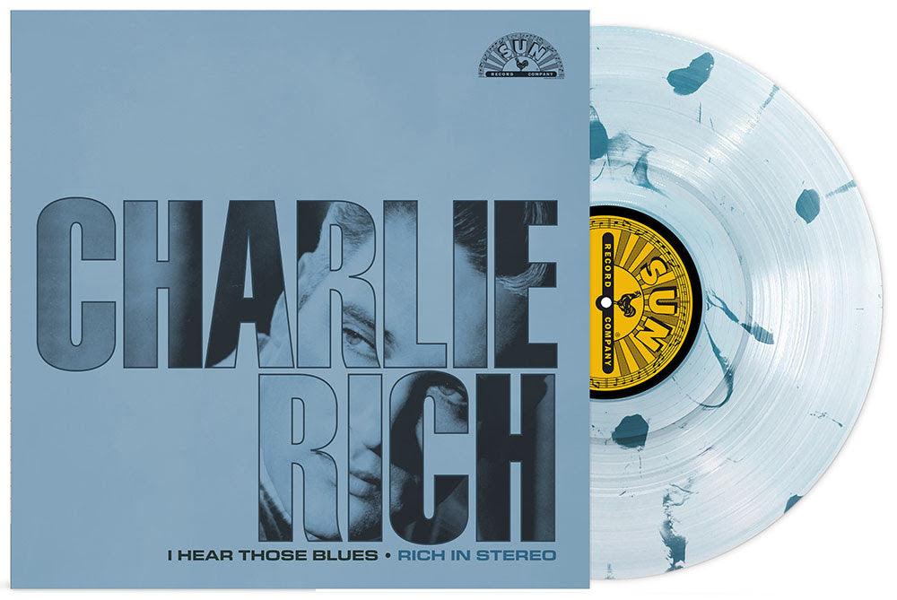 Charlie Rich- I Hear Those Blues: Rich In Stereo (RSD Essential Ultra Clear w/ Sea Blue Splatter Vinyl) { VINYL LP }