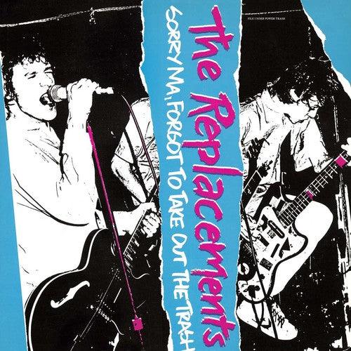 The Replacements- Sorry Ma, Forgot To Take Out The Trash (VT) { VINYL LP }