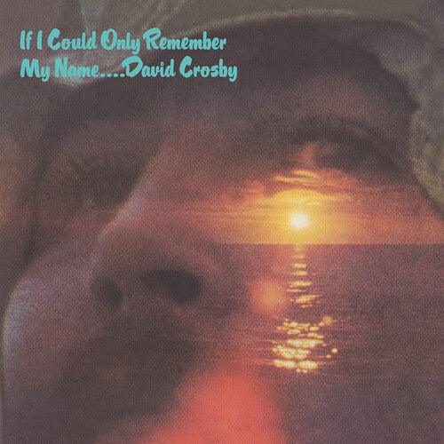 David Crosby- If I Could Only Remember My Name (50th Anniv) { VINYL LP }