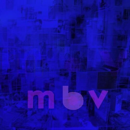 My Bloody Valentine- m b v { VINYL LP }
