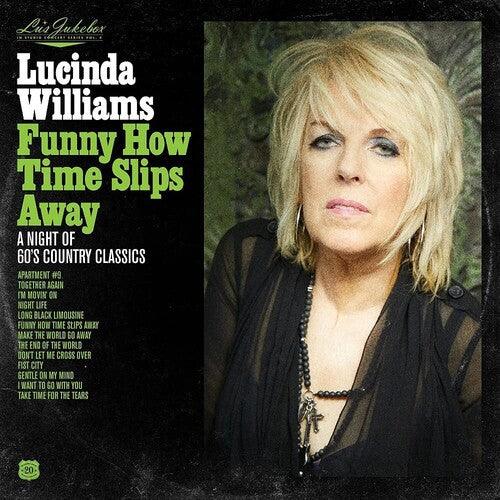 Lucinda Williams- Lu's Jukebox Vol. 4: Funny How Time Slips Away: A Night of 60's Country Classics { VINYL LP }