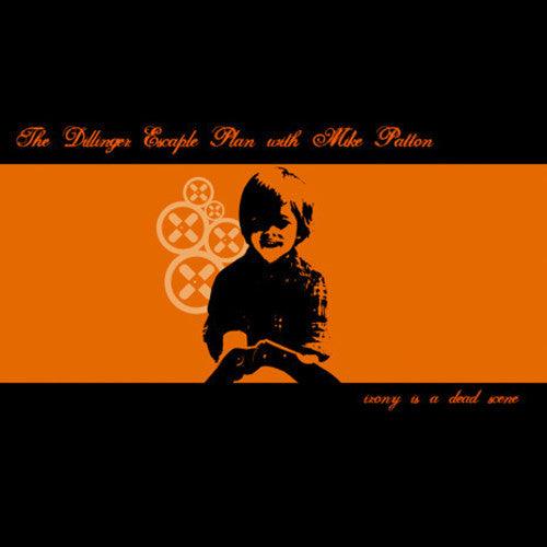 Dillinger Escape Plan- Irony Is A Dead Scene { VINYL LP }