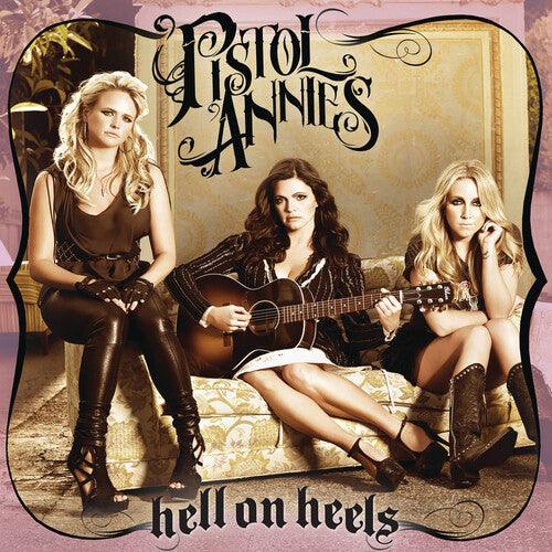 Pistol Annies- Hell On Heels { VINYL LP }