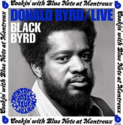Donald Byrd- Live: Cookin' With Blue Note At Montreux July 5, 1973 { VINYL LP }