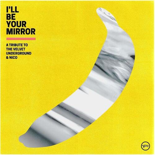 Various- I'll Be Your Mirror: A Tribute To The Velvet Underground & Nico { VINYL LP }