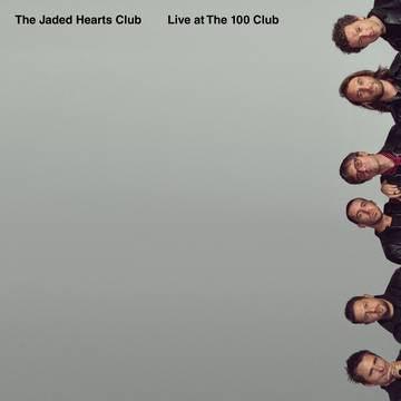 Jaded Hearts Club- Live at The 100 Club -RSD21 { VINYL LP }