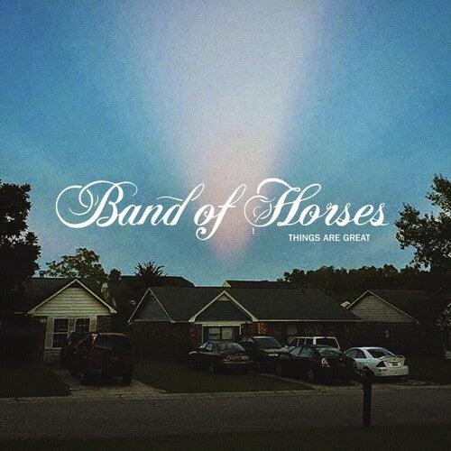 Band Of Horses- Things Are Great { VINYL LP }
