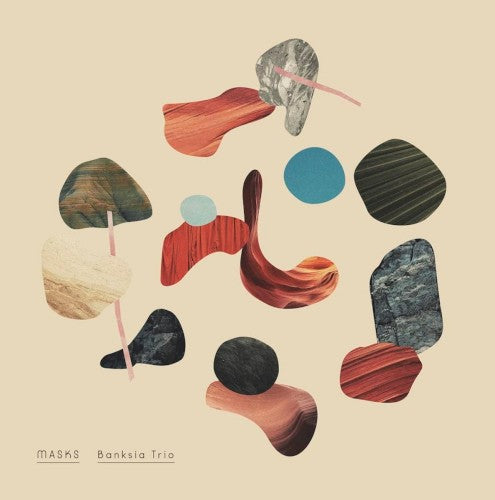 Banksia Trio- Masks { VINYL LP }