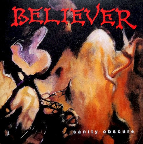 Believer- Sanity Obscure { VINYL LP }