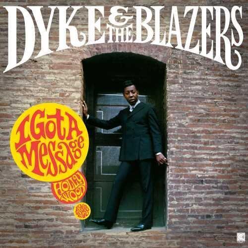 Dyke & Blazers- I Got A Message: Hollywood 1968-1970 { VINYL LP }