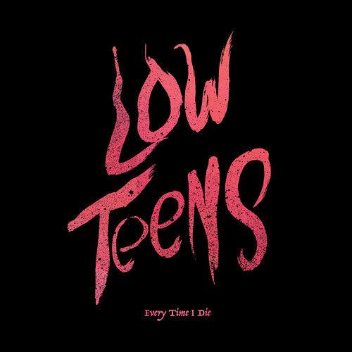 Every Time I Die- Low Teens { VINYL LP }