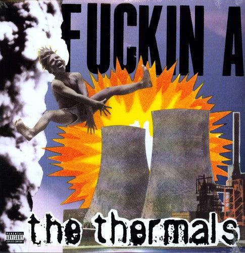 The Thermals- Fuckin A { VINYL LP }