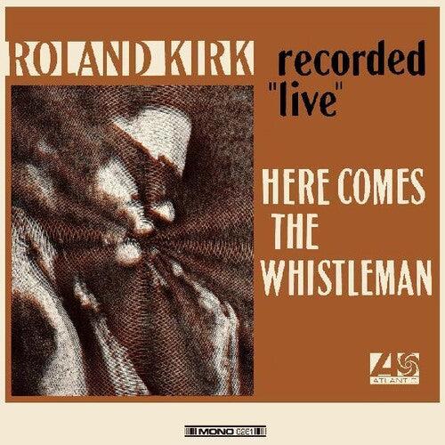 Roland Kirk- Here Comes The Whistleman (Orange Vinyl) { VINYL LP }