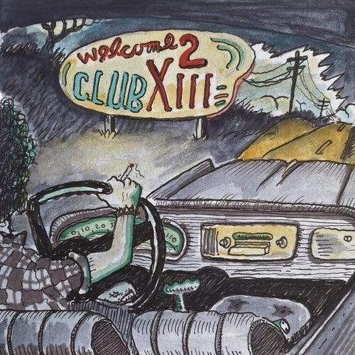 Drive-By Truckers- Welcome 2 Club XIII { VINYL LP }