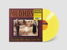 Mudhoney- Five Dollar Bob's Mock Cooter Stew (Yellow Vinyl) { VINYL LP }