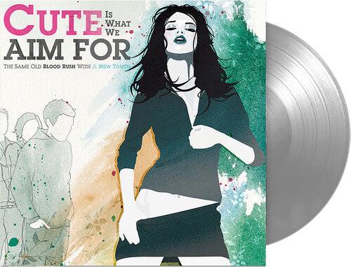 Cute Is What We Aim For- The Same Old Blood Rush With A New Touch (FBR 25th Anniv Silver Vinyl) { VINYL LP }
