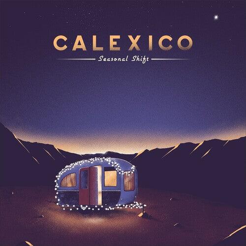 Calexico- Seasonal Shift { VINYL LP }