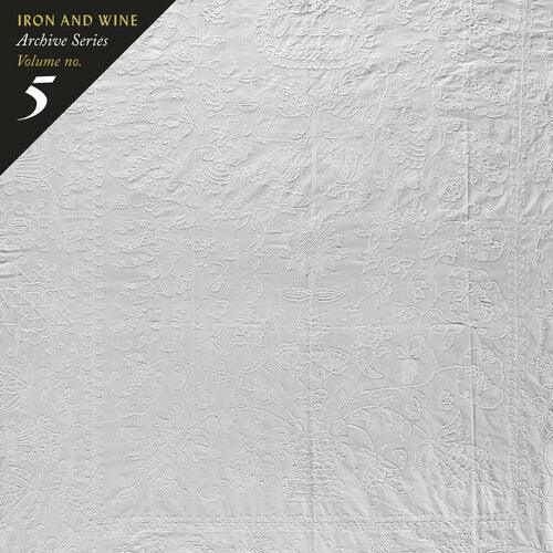 Iron & Wine- Archive Series Vol. 5 { VINYL LP }