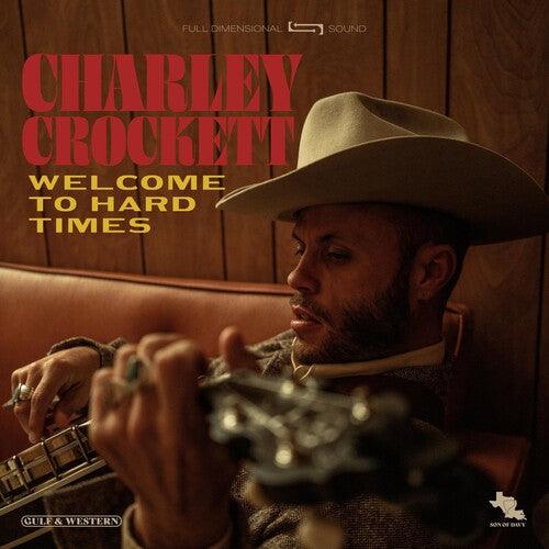Charley Crockett- Welcome To Hard Times { VINYL LP }